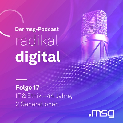 msg Podcast radikal digital Folge 17